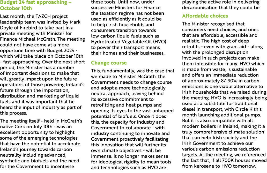 Budget 24 fast approaching – October 10th Last month, the TAZCH project leadership team was invited by Mark Doyle of ...