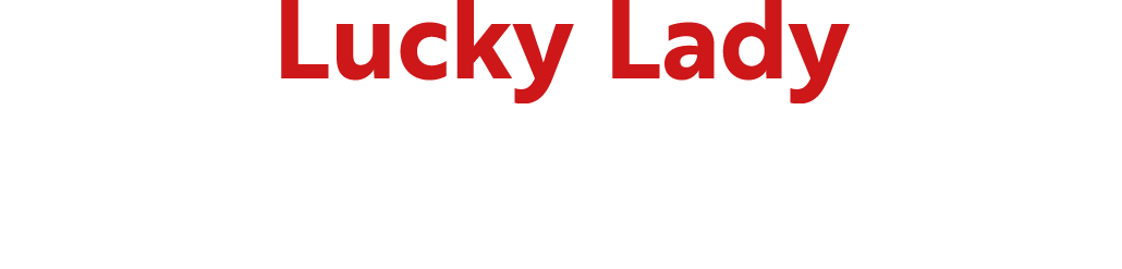 Lucky Lady