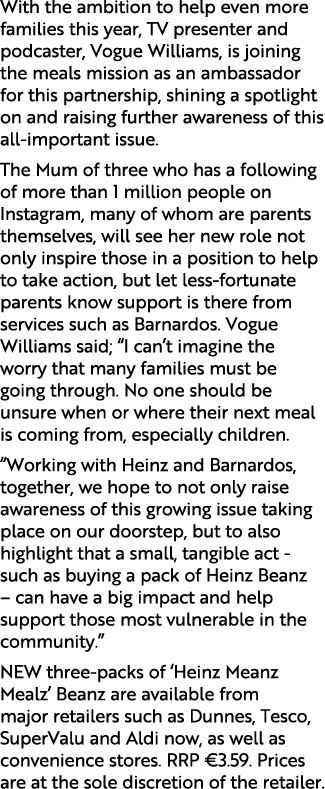 With the ambition to help even more families this year, TV presenter and podcaster, Vogue Williams, is joining the me...