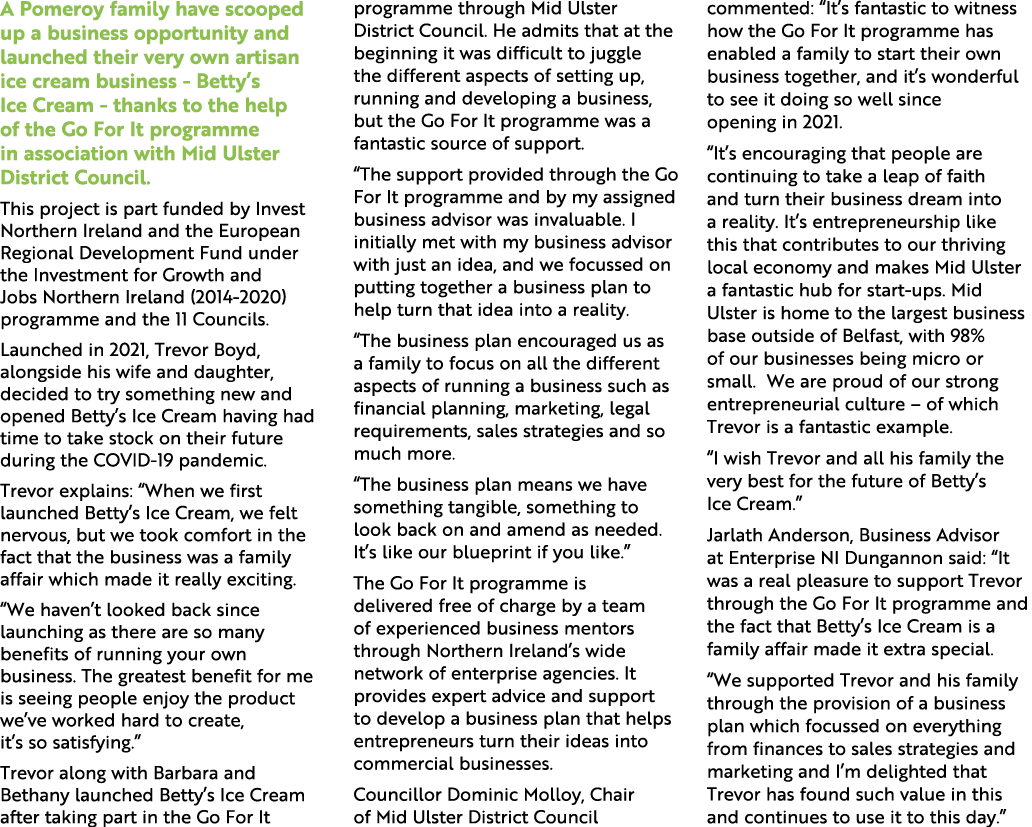 A Pomeroy family have scooped up a business opportunity and launched their very own artisan ice cream business Betty’...