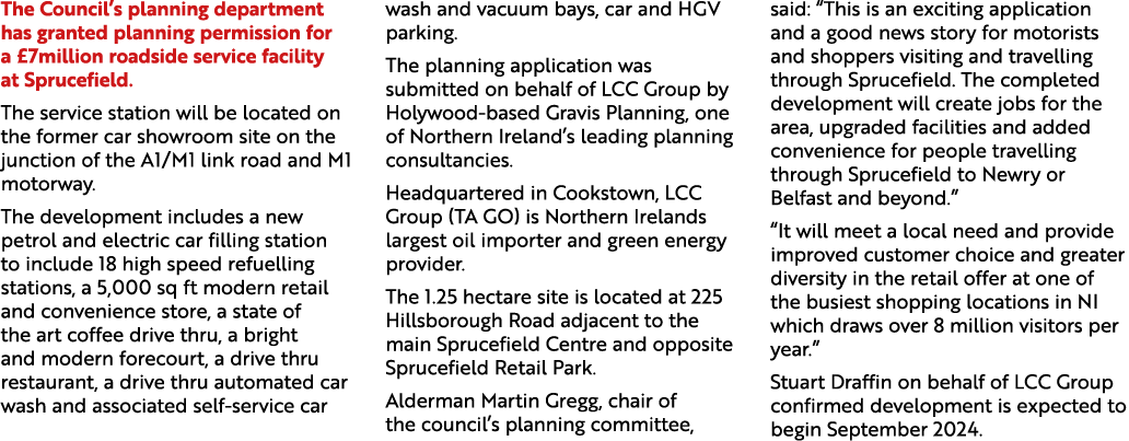 The Council’s planning department has granted planning permission for a £7million roadside service facility at Spruce...