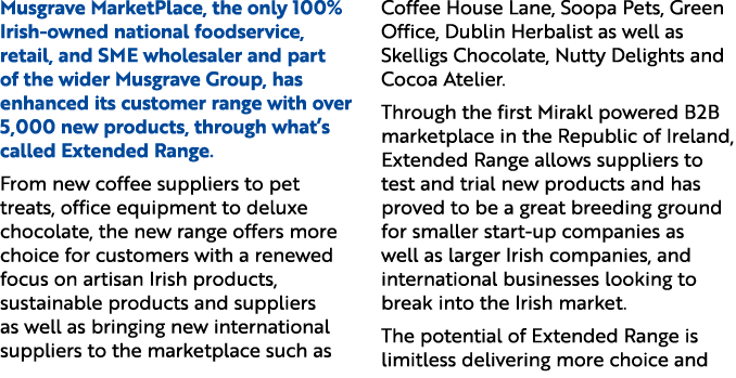 Musgrave MarketPlace, the only 100% Irish owned national foodservice, retail, and SME wholesaler and part of the wide...