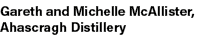 Gareth and Michelle McAllister, Ahascragh Distillery