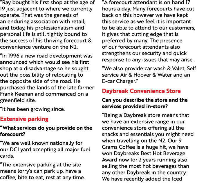 “Ray bought his first shop at the age of 19 just adjacent to where we currently operate. That was the genesis of an e...