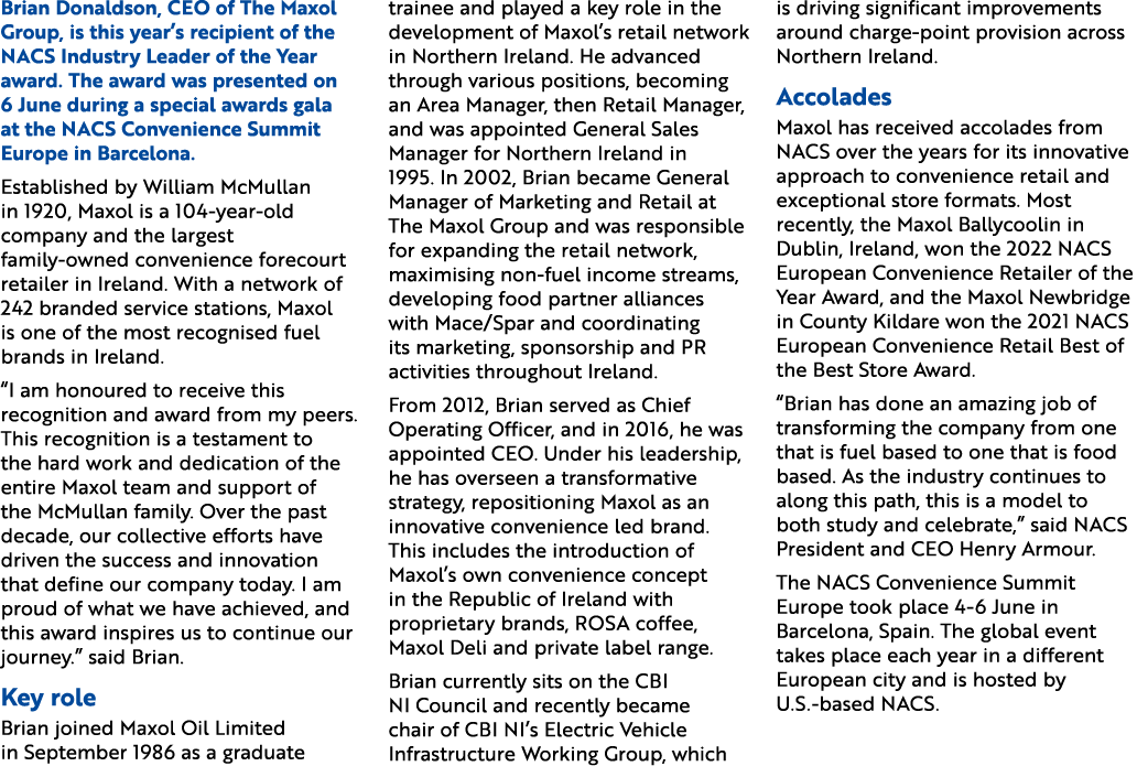 Brian Donaldson, CEO of The Maxol Group, is this year’s recipient of the NACS Industry Leader of the Year award. The ...