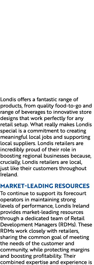 Londis is all about its amazing network of forecourt operators and retailers who have a strong bond with their local ...