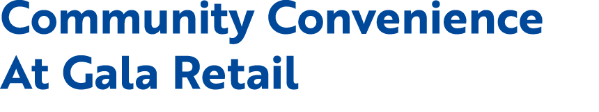 Community Convenience At Gala Retail