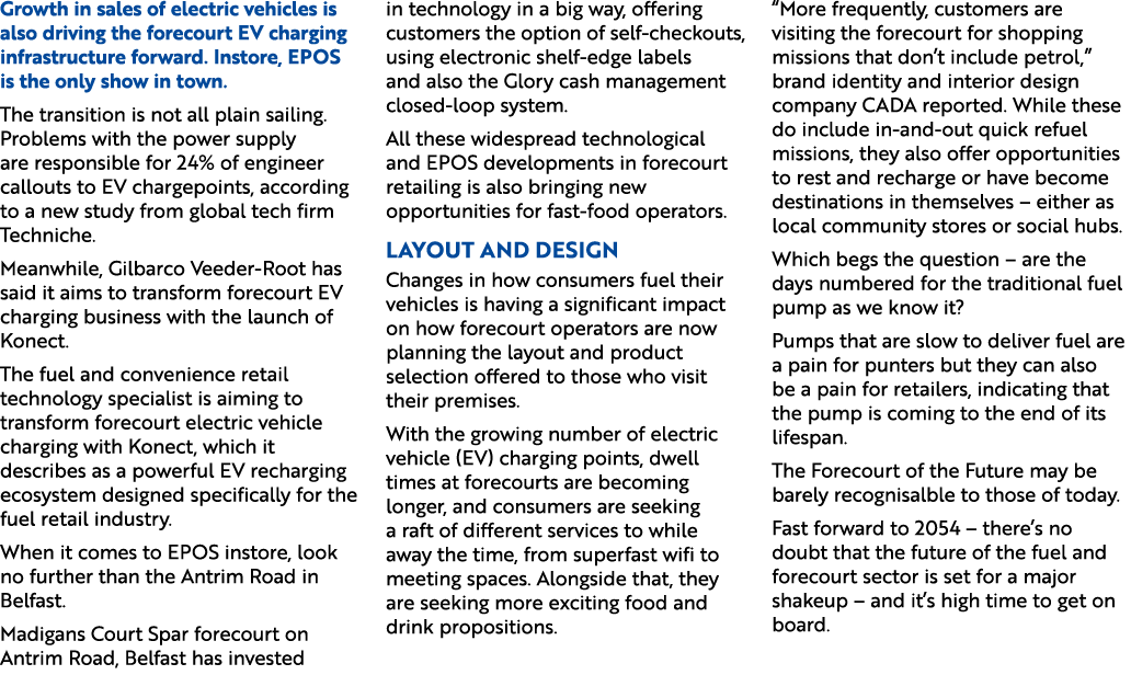 Growth in sales of electric vehicles is also driving the forecourt EV charging infrastructure forward. Instore, EPOS ...