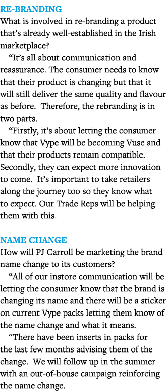 Re-branding What is involved in re-branding a product that s already well-established in the Irish marketplace   It s   