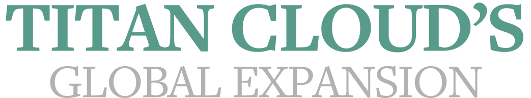 Titan Cloud s Global Expansion