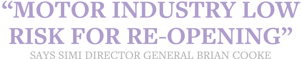  Motor industry low risk for re-opening  says SIMI Director General Brian Cooke 