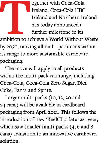 Together with Coca-Cola Ireland, Coca-Cola HBC Ireland and Northern Ireland has today announced a further milestone i   