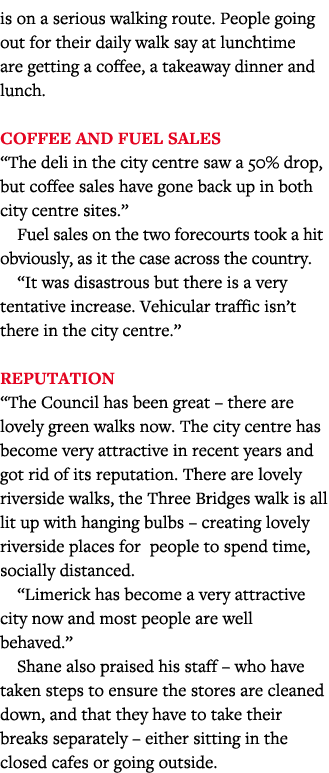 is on a serious walking route  People going out for their daily walk say at lunchtime are getting a coffee, a takeawa   