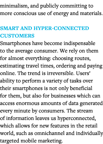 minimalism, and publicly committing to more conscious use of energy and materials  Smart and hyper-connected customer   