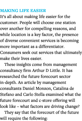  Making Life Easier It s all about making life easier for the customer  People will choose one station over another f   
