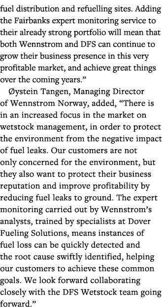 fuel distribution and refuelling sites  Adding the Fairbanks expert monitoring service to their already strong portfo   
