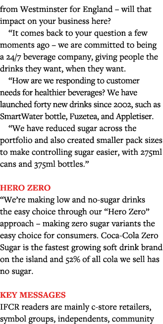 from Westminster for England   will that impact on your business here   It comes back to your question a few moments    