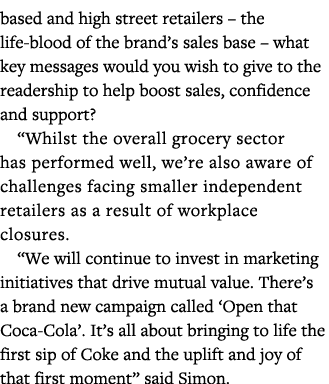 based and high street retailers   the life-blood of the brand s sales base   what key messages would you wish to give   