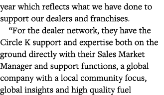 year which reflects what we have done to support our dealers and franchises   For the dealer network, they have the C   