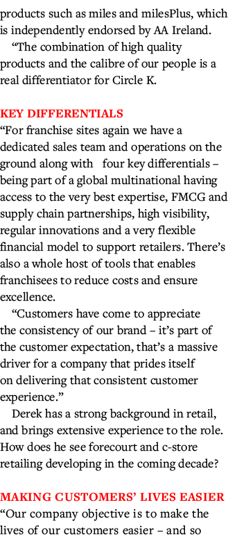 products such as miles and milesPlus, which is independently endorsed by AA Ireland   The combination of high quality   