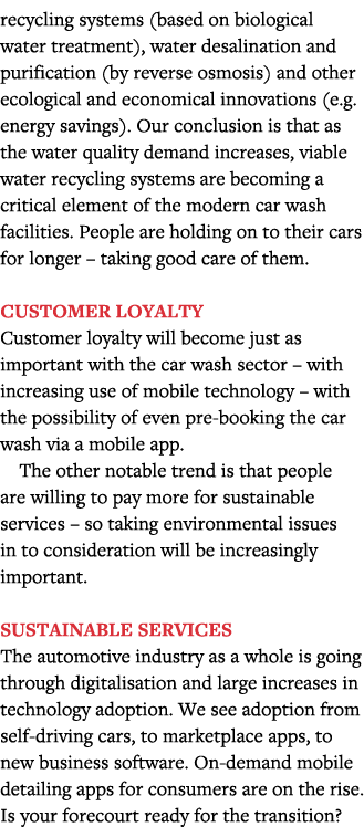 recycling systems (based on biological water treatment), water desalination and purification (by reverse osmosis) and   