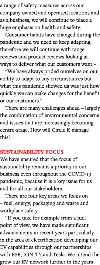 a range of safety measures across our company owned and operated locations and as a business, we will continue to pla   