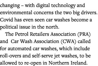 changing   with digital technology and environmental concerns the two big drivers  Covid has even seen car washes bec   