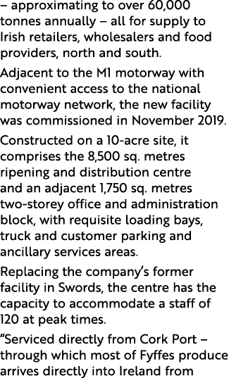  approximating to over 60,000 tonnes annually   all for supply to Irish retailers, wholesalers and food providers, n   