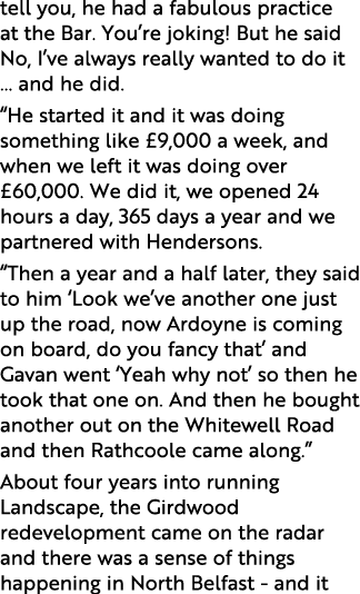 tell you, he had a fabulous practice at the Bar  You re joking  But he said No, I ve always really wanted to do it      