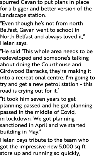 spurred Gavan to put plans in place for a bigger and better version of the Landscape station   Even though he s not f   