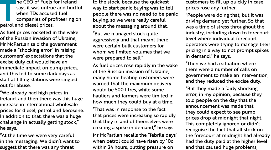 The CEO of Fuels for Ireland says it was untrue and hurtful when TDs accused fuel companies of profiteering on petrol   