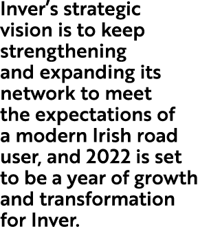 Inver s strategic vision is to keep strengthening and expanding its network to meet the expectations of a modern Iris   