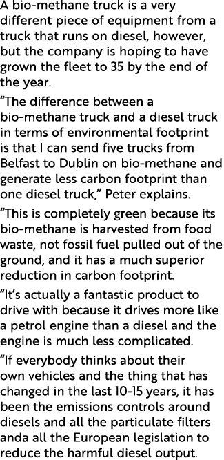 A bio-methane truck is a very different piece of equipment from a truck that runs on diesel, however, but the company   