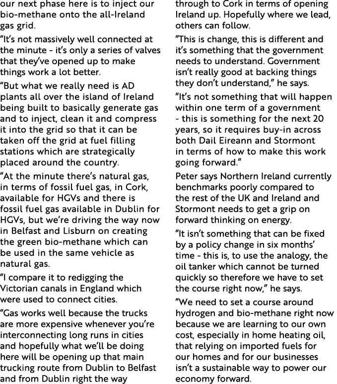 our next phase here is to inject our bio-methane onto the all-Ireland gas grid   It s not massively well connected at   