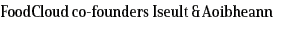 FoodCloud co founders Iseult & Aoibheann 