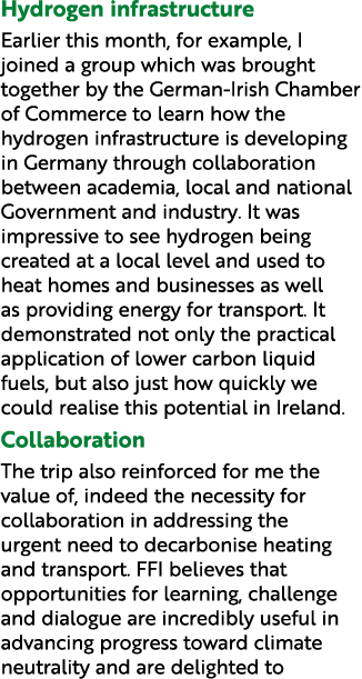 Hydrogen infrastructure Earlier this month, for example, I joined a group which was brought together by the German Ir...