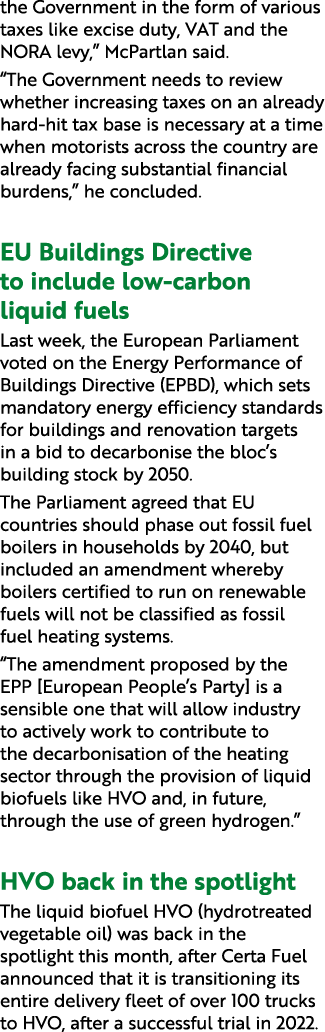 the Government in the form of various taxes like excise duty, VAT and the NORA levy,” McPartlan said. “The Government...