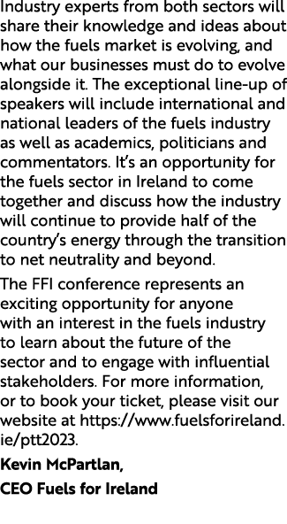 Industry experts from both sectors will share their knowledge and ideas about how the fuels market is evolving, and w...