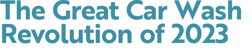 The Great Car Wash Revolution of 2023