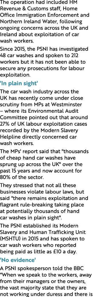 The operation had included HM Revenue & Customs staff, Home Office Immigration Enforcement and Northern Ireland Water...