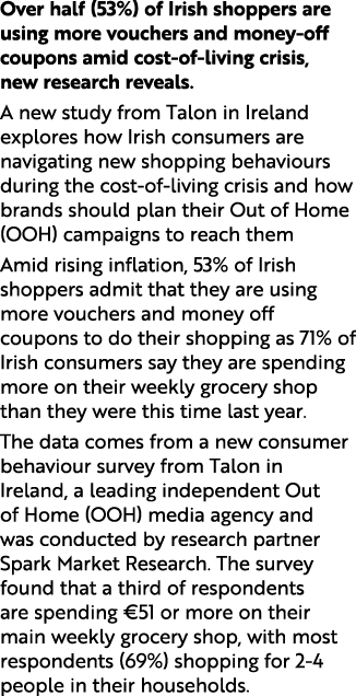 Over half (53%) of Irish shoppers are using more vouchers and money off coupons amid cost of living crisis, new resea...