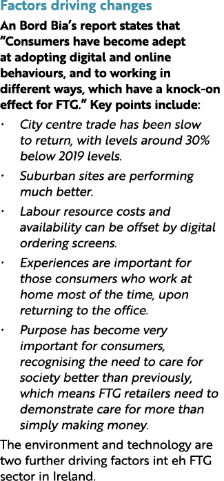 Factors driving changes An Bord Bia’s report states that “Consumers have become adept at adopting digital and online ...