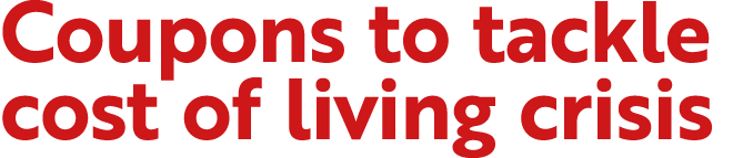 Coupons to tackle cost of living crisis 