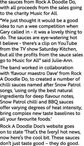 the sauces from Rock A Doodle Do, with all proceeds from the sales going to the charity Music for All. \“We just thou...