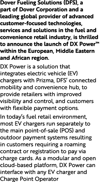 Dover Fueling Solutions (DFS), a part of Dover Corporation and a leading global provider of advanced customer focused...
