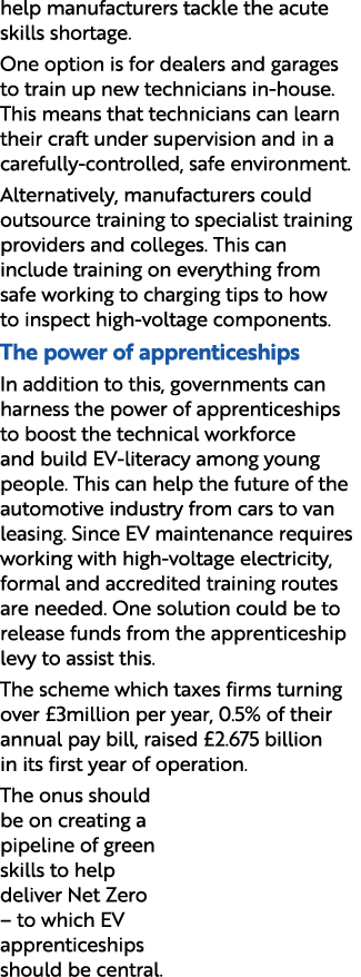 help manufacturers tackle the acute skills shortage. One option is for dealers and garages to train up new technician...