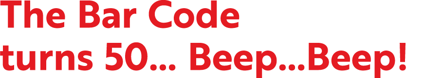 The Bar Code turns 50... Beep...Beep!