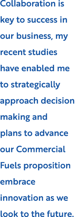 Collaboration is key to success in our business, my recent studies have enabled me to strategically approach decision...