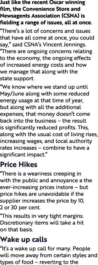 Just like the recent Oscar winning film, the Convenience Store and Newsagents Association (CSNA) is fielding a range ...