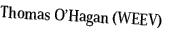 Thomas O’Hagan (WEEV)